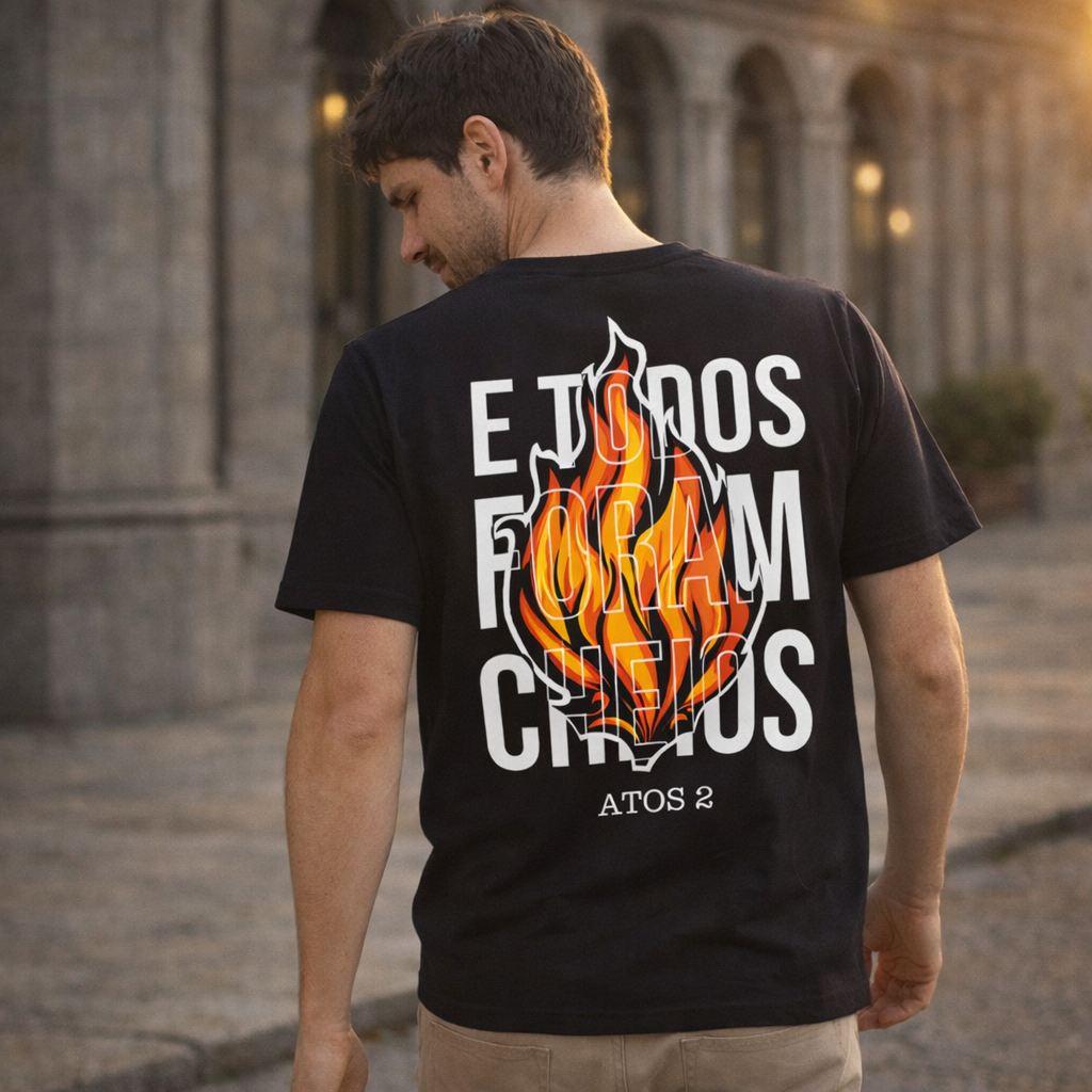 Camiseta Frase "E todos forem cheios"